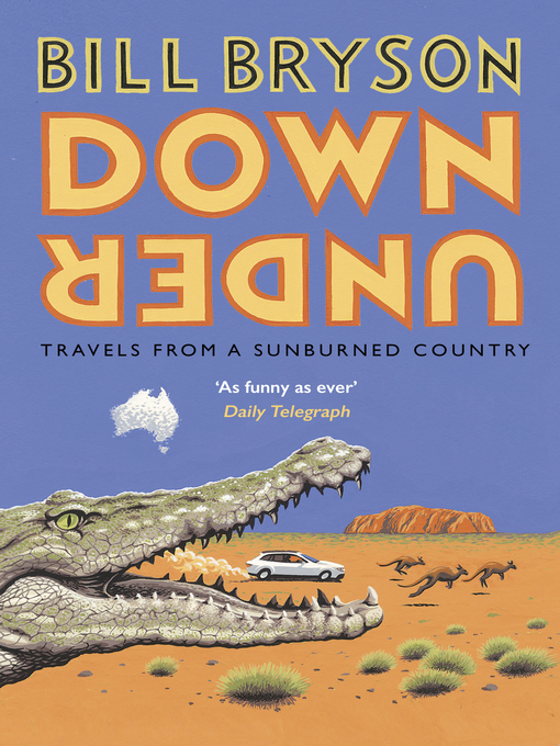 Title details for Down Under by Bill Bryson - Available